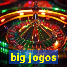 big jogos